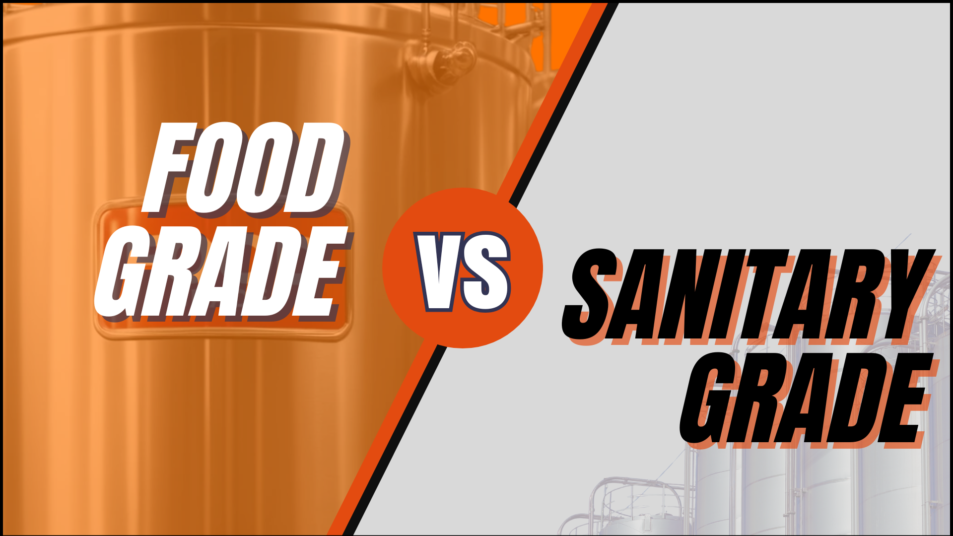 Perbedaan Food Grade dan Sanitary Grade Perbedaan Food Grade dan Sanitary Grade