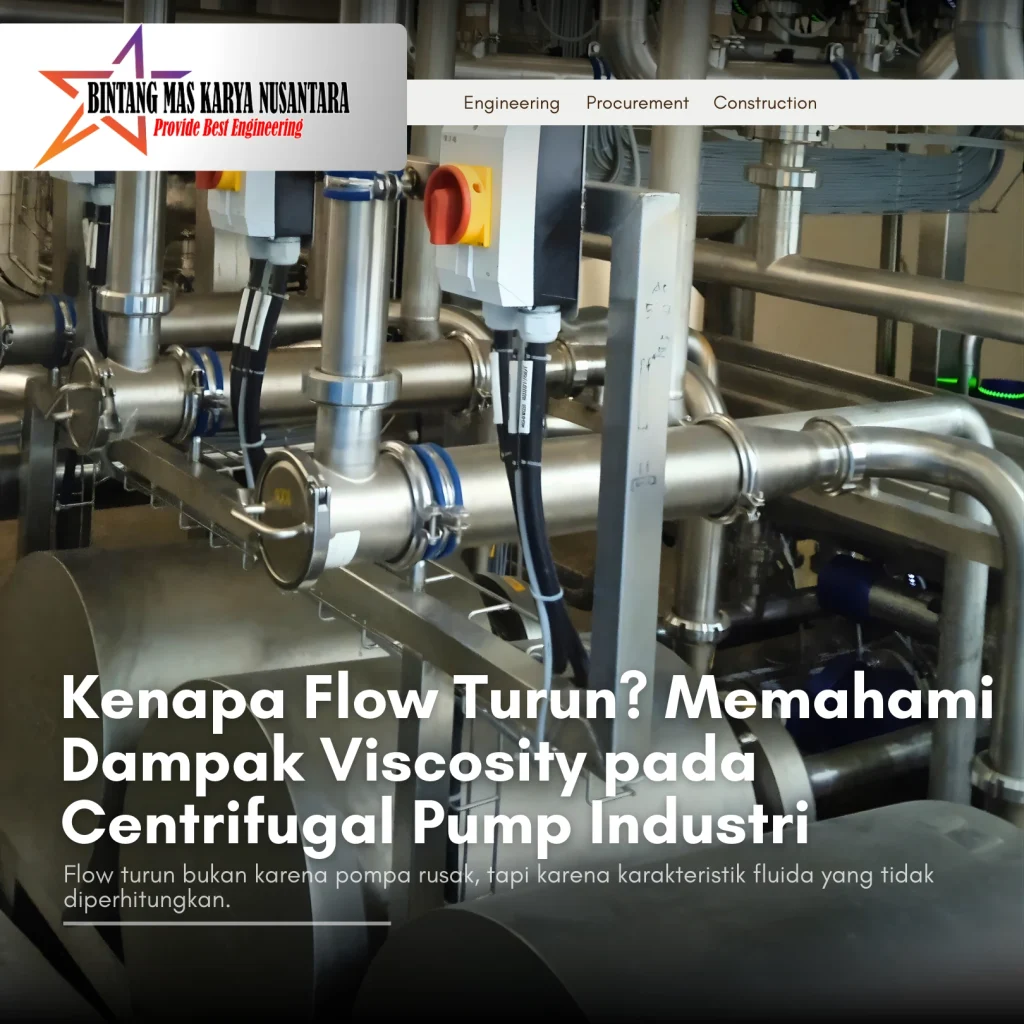 Kenapa Flow Turun? Memahami Dampak Viscosity pada Centrifugal Pump Industri