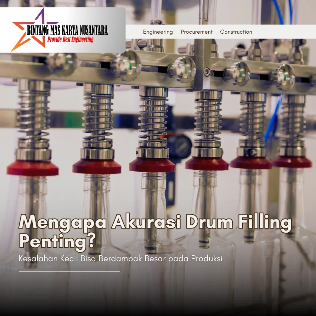Mengapa Akurasi Drum Filling Sangat Penting di Industri Chemical