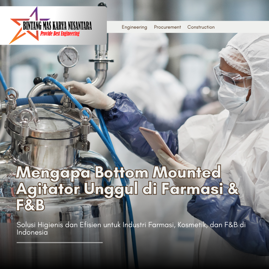 Alfa Laval Bottom Mounted Agitator sedang digunakan di tangki stainless steel untuk proses mixing higienis di industri farmasi dan makanan & minuman.