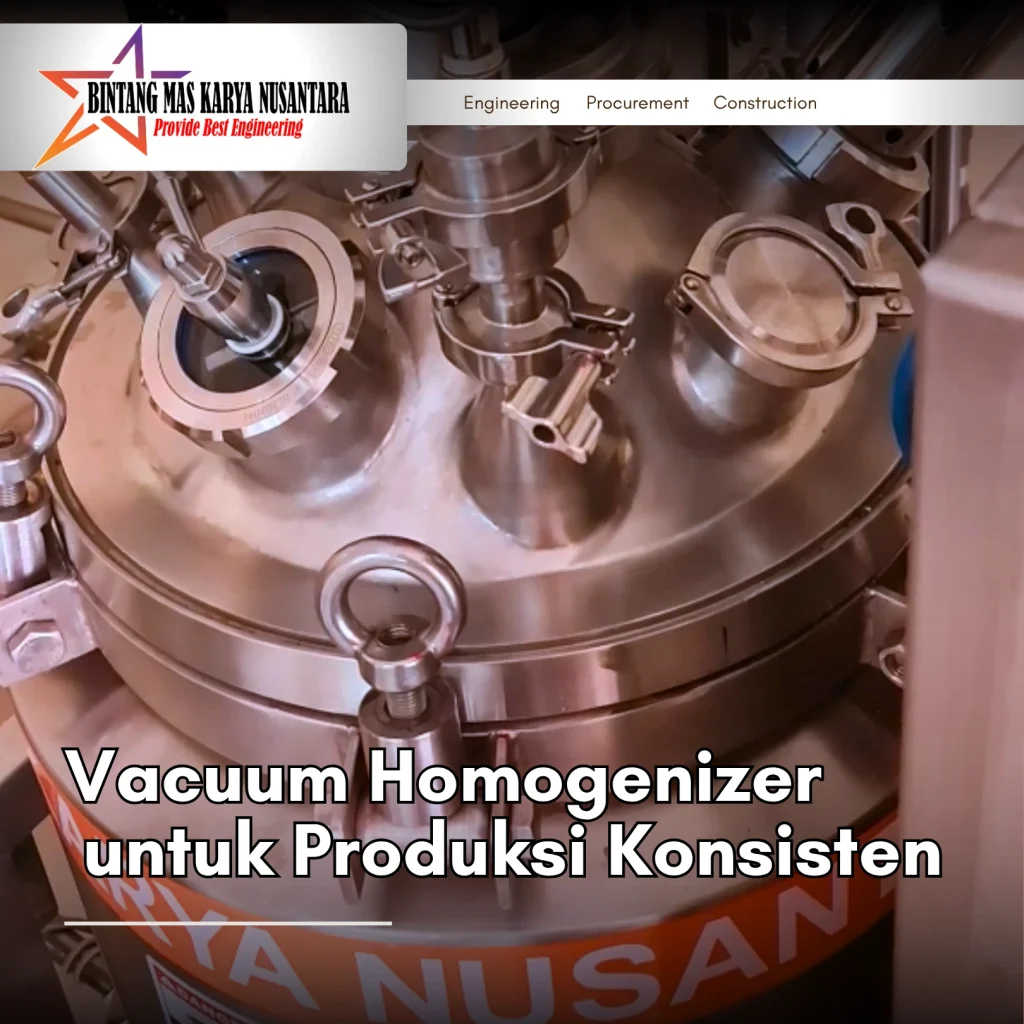 Proses produksi makloon F&B menggunakan vacuum homogenizer stainless steel untuk menghasilkan emulsi stabil dan higienis